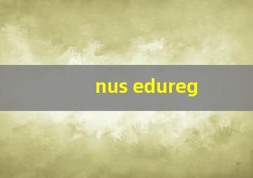 nus edureg